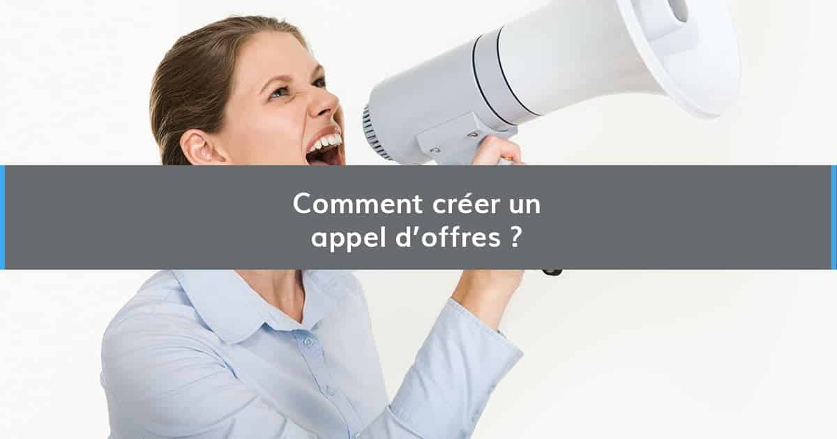 Comment créer un appel d'offres ?