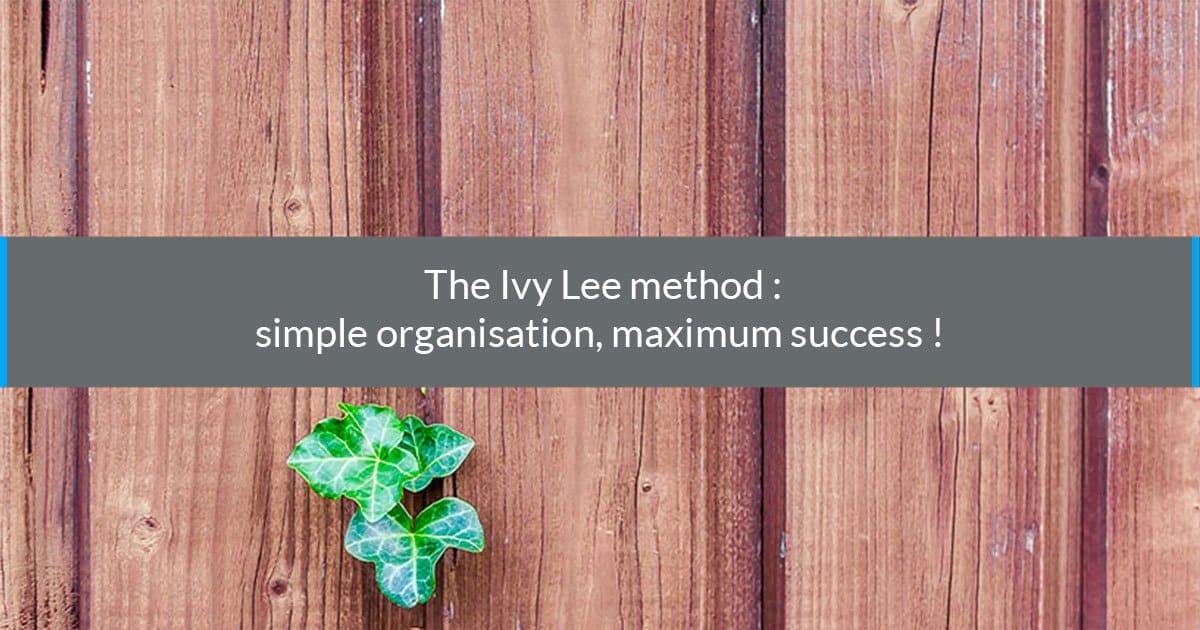 ivy lee method simple organisation maximum success