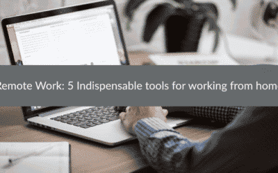 Remote Work: 5 Indispensable tools for working from home